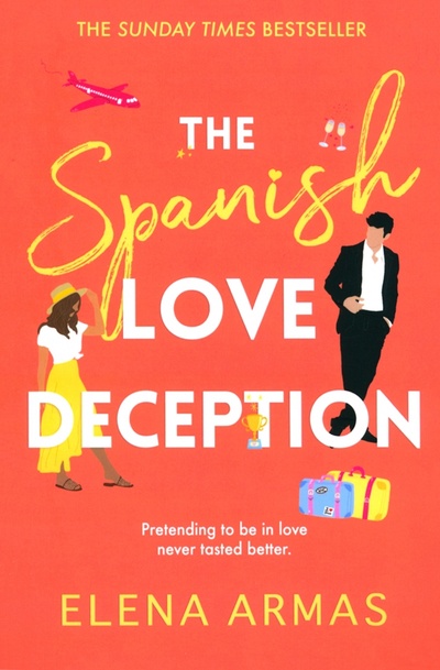 Книга: The Spanish Love Deception (Armas Elena) ; Simon & Schuster, 2021 