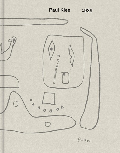Книга: Paul Klee: 1939 (Klee P.) ; David Zwirner, 2021 