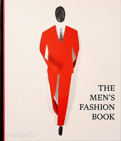 Книга: The Men's Fashion Book (Phaidon Editors) ; PHAIDON, 2021 