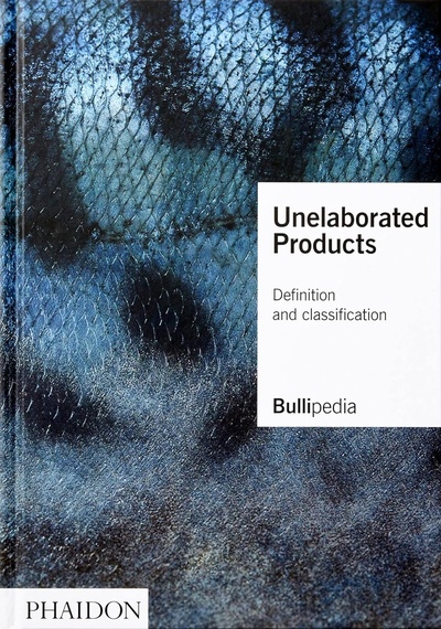 Книга: Unelaborated products. Bullipedia (Adria F.) ; PHAIDON, 2021 