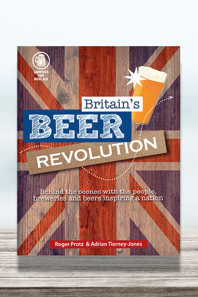 Книга: Британская пивная революция (Адриан Тирни-Джонс, Роджер Протц) ; CAMRA Books, 2014 