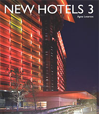 Книга: Альбом(HarperCollins) New Hotels 3/Новые отели (Agata Losantos) ; Collins Design, 2006 