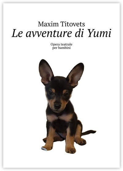 Книга: Le avventure di Yumi (Maxim Titovets) ; Ridero, 2022 