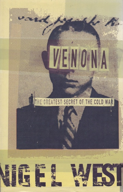 Книга: VENONA: The Greatest Secret of The Cold War. Проект "ВЕНОНА": величайшая тайна холодной войны (Nigel West) ; HarperCollins Publishers