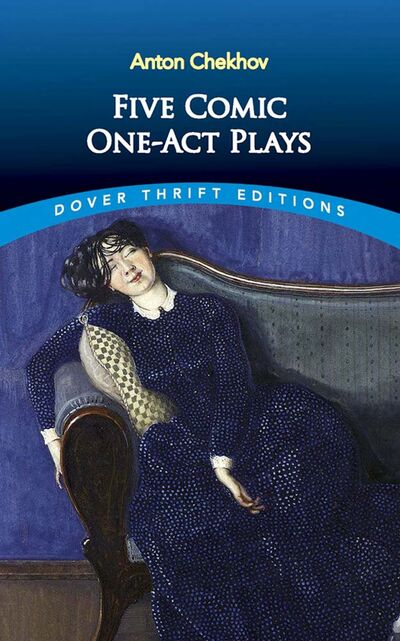 Книга: Five Comic One-Act Plays (Chekhov Anton) ; Dover