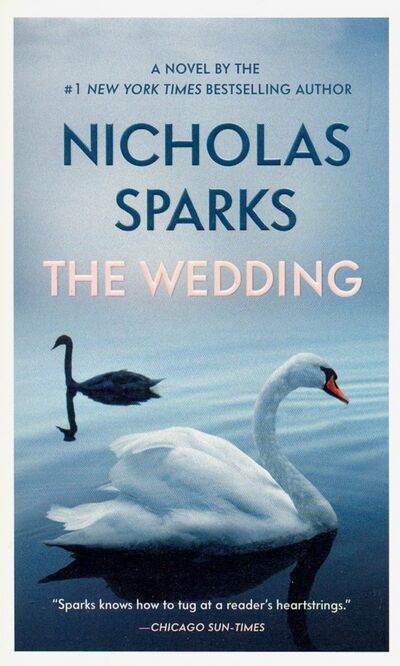 Книга: The Wedding (Sparks Nicholas) ; Hachette Book