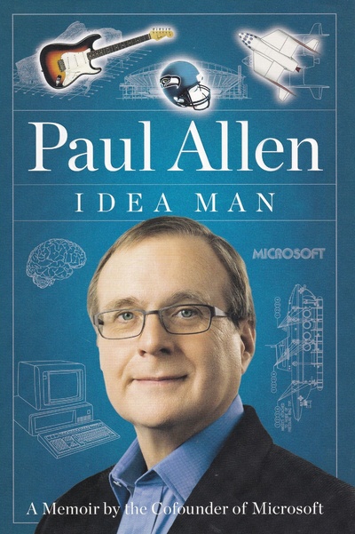 Книга: Idea Man: A Memoir by the Cofounder of Microsoft. Миллиардер из Кремниевой долины. История соучредителя Майкрософт (Paul Allen) ; Portfolio Penguin, Portfolio, Penguin, 2011 