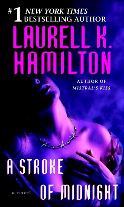 Книга: A Stroke of Midnight (Hamilton Laurell K.) ; Ballantine books, 2013 