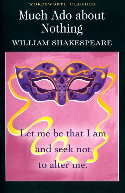 Книга: Much Ado about Nothing (Shakespeare William) ; Wordsworth, 2014 