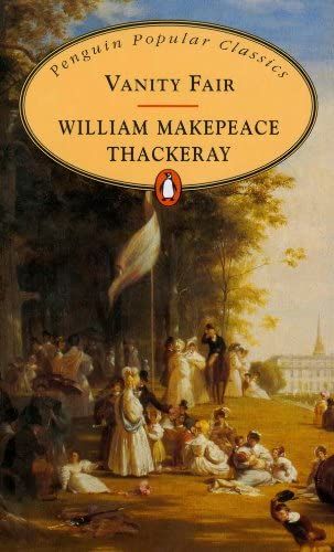 Книга: Vanity Fair (Penguin Popular Classics) Thackeray, William Makepeace (William Makepeace Thackeray) ; Penguin Classics, 1994 