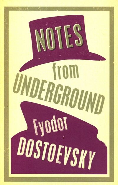 Книга: Notes from Underground (Dostoevsky Fyodor) ; Alma Books, 2019 