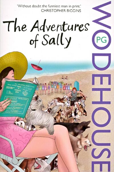 Книга: The Adventures of Sally (Wodehouse Pelham Grenville) ; Arrow Books, 2013 
