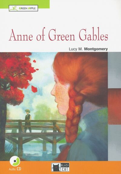 Книга: Anne Of Green Gables (+CD) (Montgomery Lucy Maud) ; Black cat Cideb, 2013 