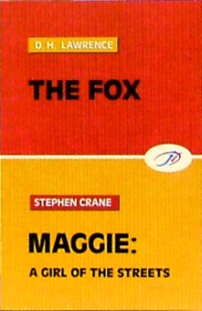 Книга: The Fox. Maggie, a girl of the streets (Lawrence David Herbert, Крейн Стивен) ; Юпитер-Импэкс, 2005 