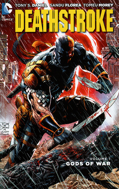 Книга: Deathstroke Volume 1: Gods of Wars (Tony S. Daniel) ; DC Comics, 2015 