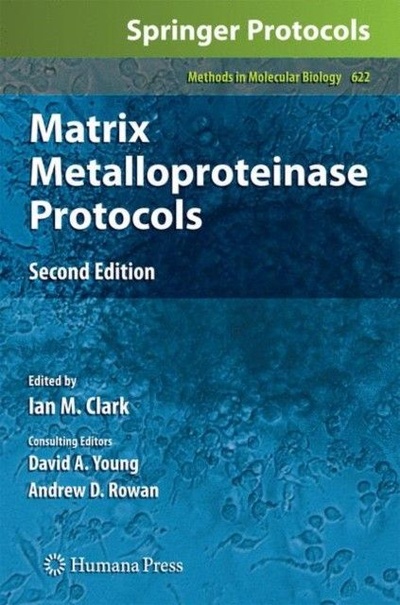 Книга: Matrix Metalloproteinase Protocols (Ian M. Clark (Ed.)) ; Springer, 2010 