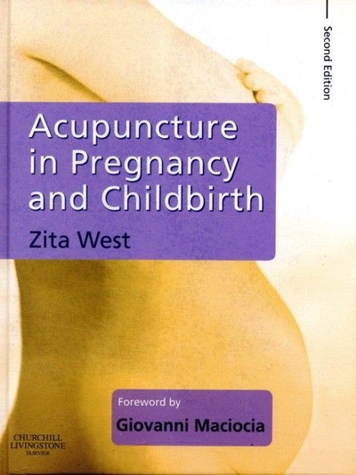 Книга: Acupuncture in Pregnancy and Childbirth (Zita West) ; Churchill Livingstone, 2008 