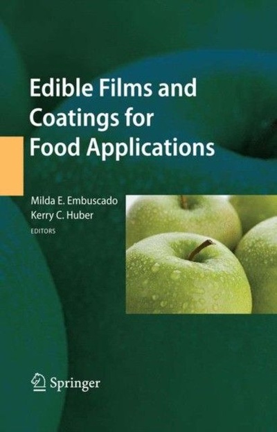 Книга: Edible Films and Coatings for Food Applications (Milda E. Embuscado; Kerry C. Huber (Eds.)) ; Springer, 2009 