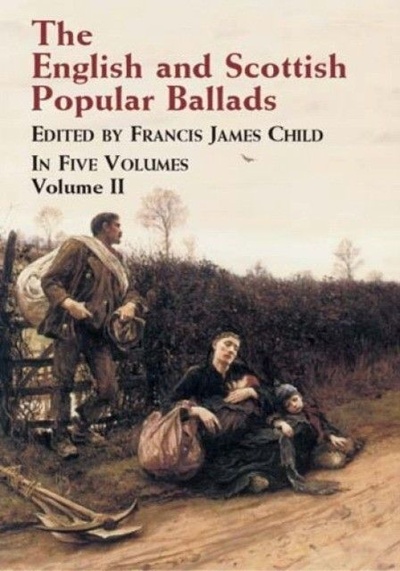 Книга: The English and Scottish Popular Ballads, Vol. 2 (Child Francis James) ; Dover Publications, 2003 