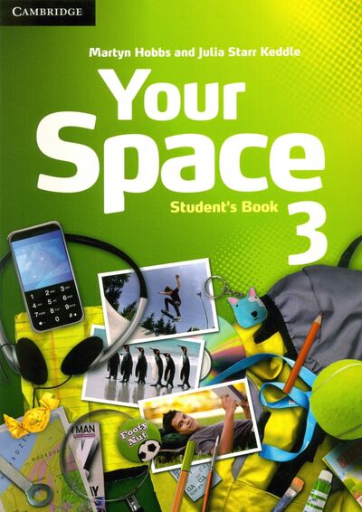 Книга: Your Space. Level 3. Student's Book (Hobbs Martyn, Starr Keddle Julia) ; Cambridge, 2012 
