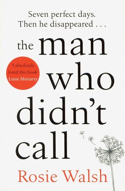 Книга: The Man Who Didn't Call (Walsh Rosie) ; Pan Books, 2019 