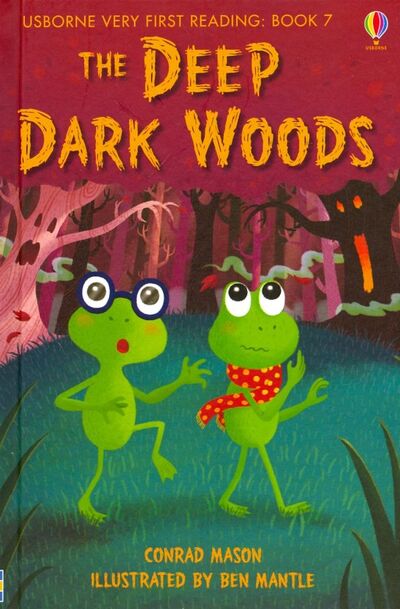 Книга: The Deep, Dark Woods (Mason Conrad) ; Usborne, 2013 
