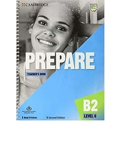 Книга: Prepare 6. Teacher's Book with Downloadable Resource Pack (Cambridge) ; Cambridge English, 2020 