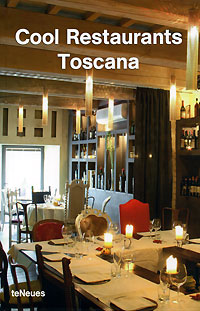 Книга: CoolRestaurants Toscana (Fabiani C.,Kunz M. N.) (-) ; Te Neues Publishing Company, 2006 