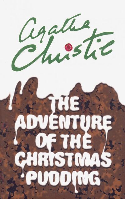 Книга: The Adventure of the Christmas Pudding (Christie Agatha) ; HarperCollins, 2016 