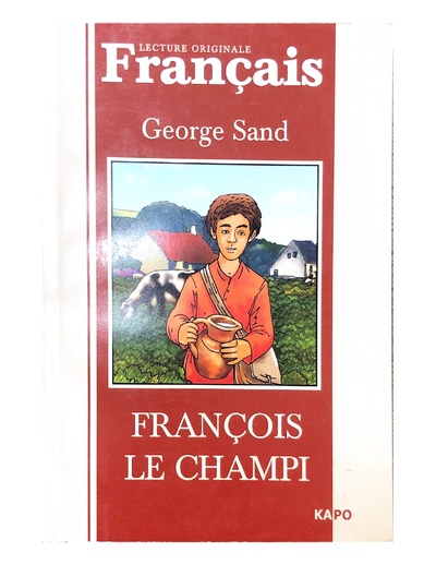 Книга: Francois le champi / George Sand (Жорж Санд) ; КАРО, 2005 