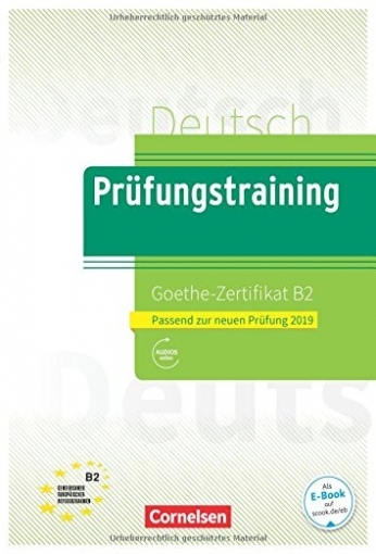 Книга: Prufungstraining. Goethe-Zertifikat B2 (Dittrich Roland, Baier Gabi) ; Cornelsen