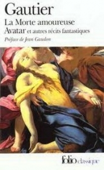 Книга: La Morte Amoureuse Avatar Et Autres Recits Fantastiques (Gautier T.) ; Gallimard