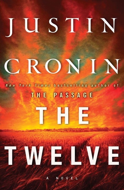 Книга: The Twelve (Book Two of The Passage Trilogy): A Novel. Двенадцать (вторая книга трилогии "Путешествие") (Justin Cronin) ; Ballantine Books, 2012 