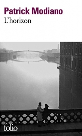 Книга: L'horizon (Modiano, Patrick) ; Gallimard