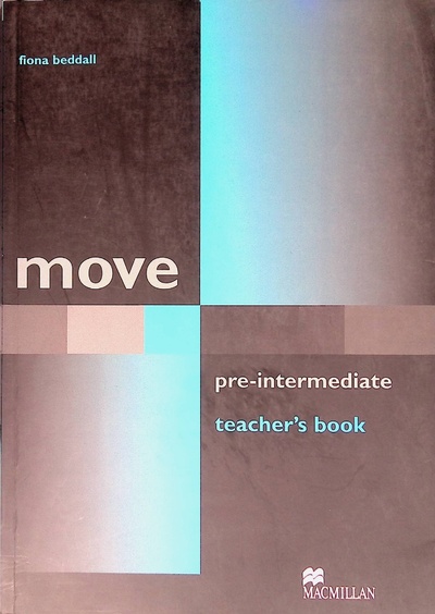 Книга: Move. Pre-Intermediate: Teacher's Book (Beddall Fiona) ; Macmillan Education, 2006 