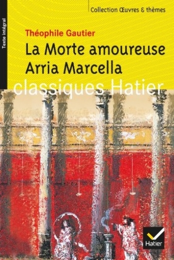 Книга: La morte amoureuse. Arria Marcella (Gautier T.) ; Hatier