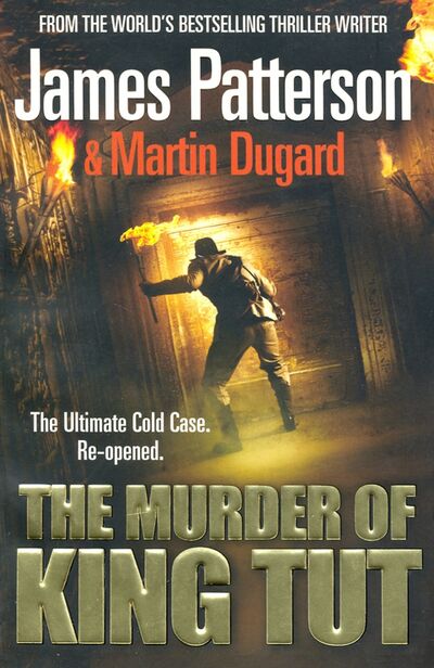 Книга: The Murder of King Tut (Patterson James) ; Random House