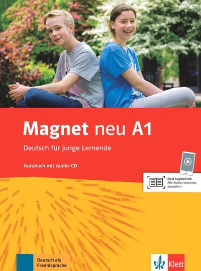 Книга: Magnet NEU A1 Kursbuch mit Audio (+CD) (Motta Giorgio, Korner Elke, Dahmen Silvia) ; Klett, 2021 