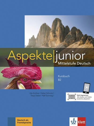 Книга: Aspekte junior B2 Kursbuch mit Audios zum Download (Koithan Ute, Schmitz Helen, Sieber Tanja) ; Klett, 2021 