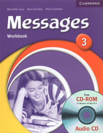 Книга: Messages 3. Workbook with Audio (+CD/CD-ROM) (Levy Meredith, Goodey Diana, Goodey Noel) ; Cambridge, 2013 
