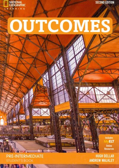 Книга: Outcomes. Pre-Intermediate. Student's Book. Includes MyELT Online Resources (+DVD) (Dellar Hugh, Walkley Andrew) ; National Geographic Learning, 2021 