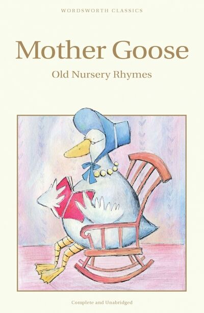 Книга: Mother Goose. Old Nursery Rhymes (Rackham A. (ill.)) ; Wordsworth, 1994 