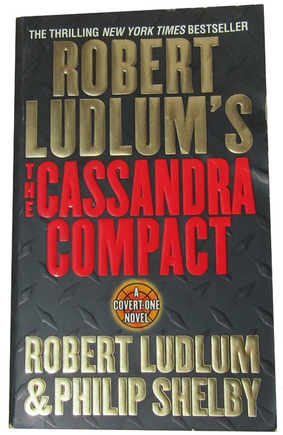 Книга: The Cassandra Compact (Robert Ludlum) ; St. Martin's Paperbacks, 2002 