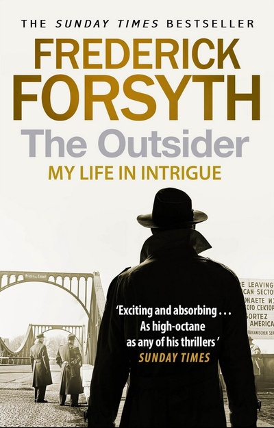 Книга: The Outsider: My Life in Intrigue (Forsyth, F.) ; Random House UK