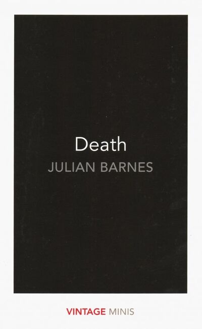 Книга: Death (Barnes Julian) ; Vintage books, 2017 