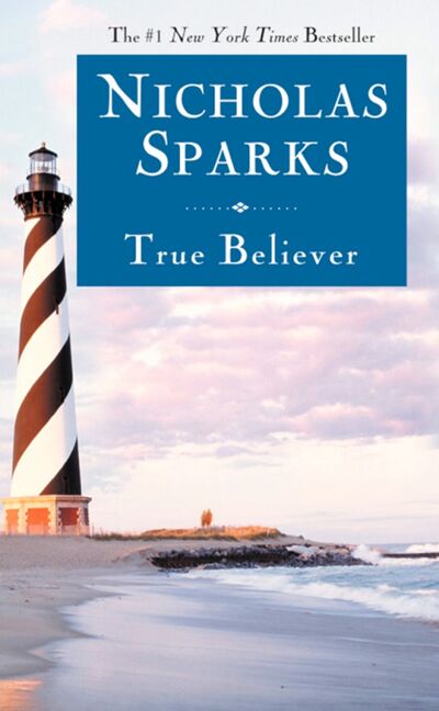 Книга: True Believer (Спаркс Николас) ; Grand Central Publishing, 2006 