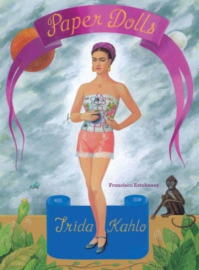 Книга: Frida Kahlo Paper Dolls (Estebanez Francisco) ; Chronicle Books, 2012 