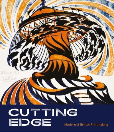 Книга: Cutting Edge: Modernist British Printmaking (Samuel Gordon) ; Philip Wilson Publishers, 2019 