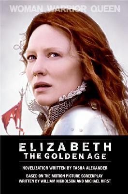 Книга: Elizabeth the golden age (Alexander, Tasha) ; HarperEntertainment, 2007 