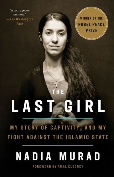 Книга: The Last Girl: My Story of Captivity, and My Fight Against the Islamic State (Murad Nadia) ; Tim Duggan Books, 2018 